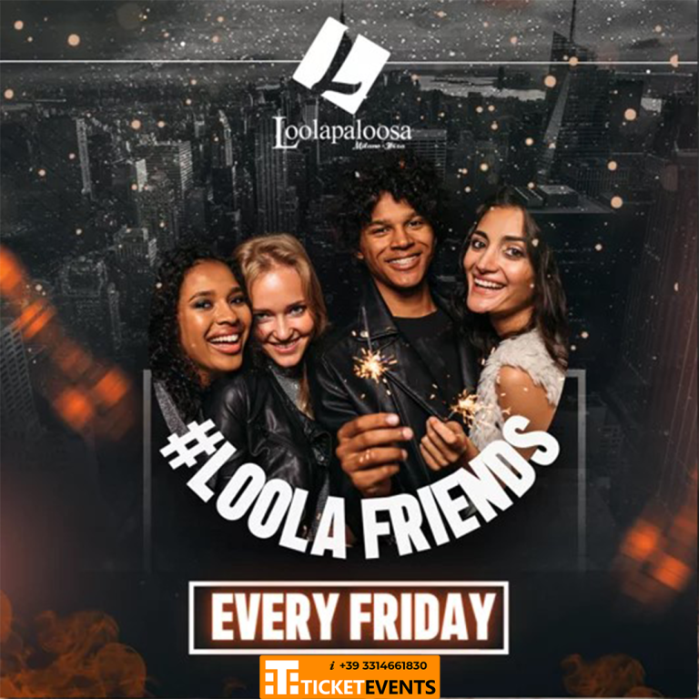 Loolapaloosa Every Friday