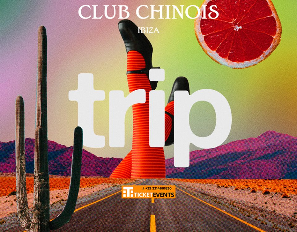 Club Chinois Trip Ibiza 2023 Every Saturday