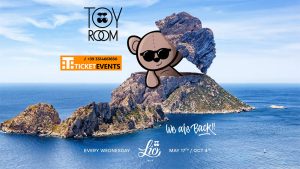 Lío Toy Room Ibiza 2023 Every Saturday