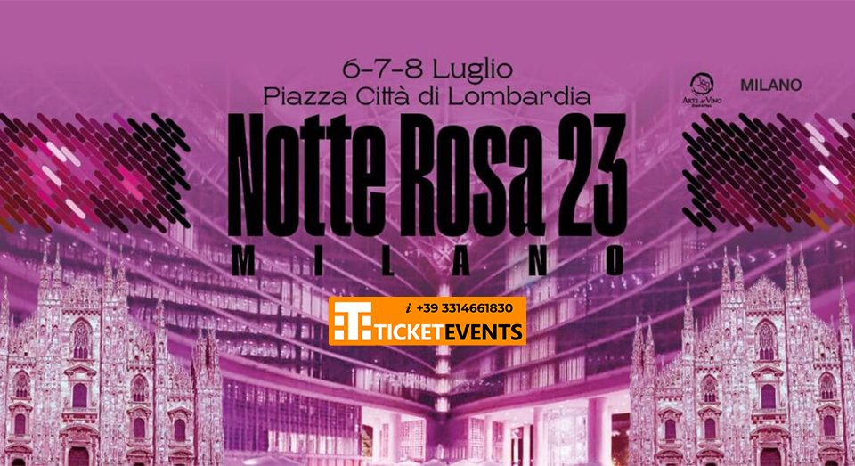 Notte Rosa Milano 6-7-8 Luglio 2023