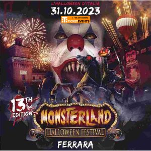 Halloween Monsterland Festival Ferrara Fiere 31 Ottobre 2023