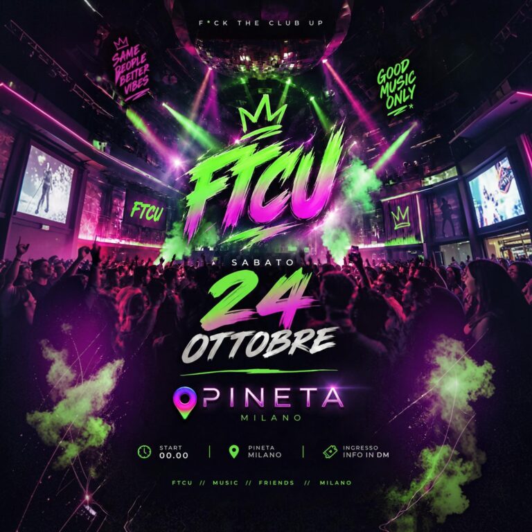 FTCU - same people better music – Pineta Milano