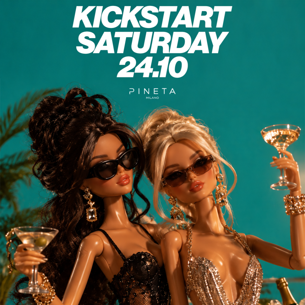 Locandina 🔥 KICKSTART SATURDAY🔥 @ Pineta Milano – sabato 24 ottobre