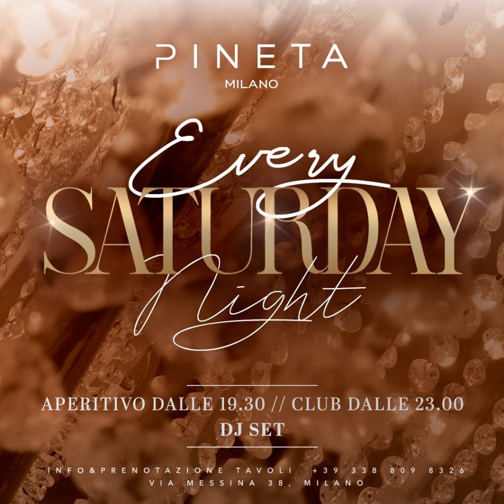 Locandina Saturday Night @ Pineta Milano – sabato 14 novembre