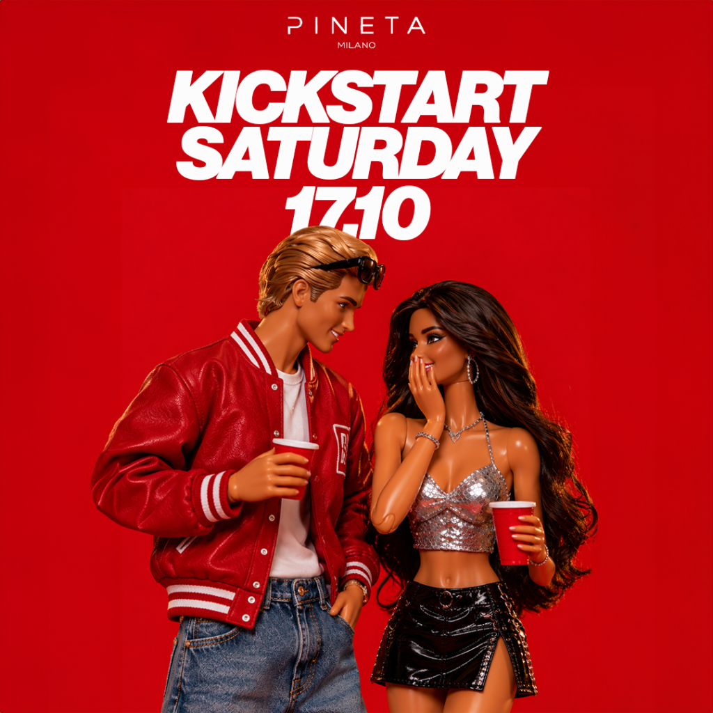 Locandina 🔥 KICKSTART SATURDAY🔥 @ Pineta Milano – sabato 17 ottobre