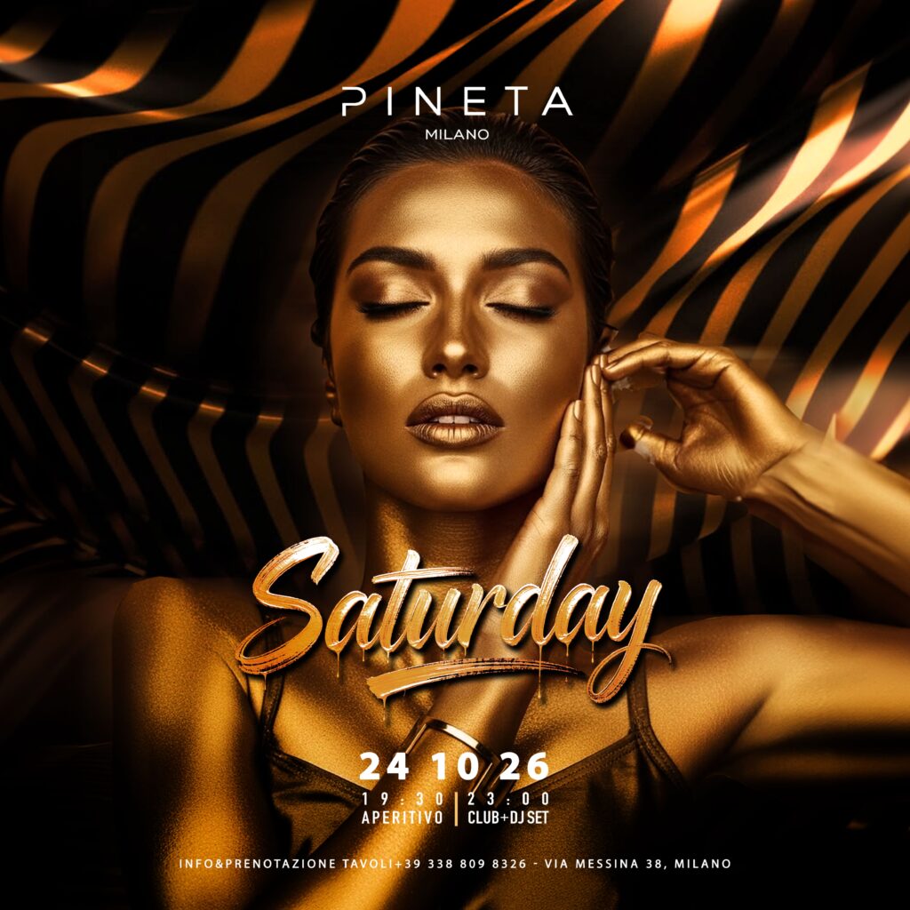 Locandina Saturday Night @ Pineta Milano – sabato 24 ottobre