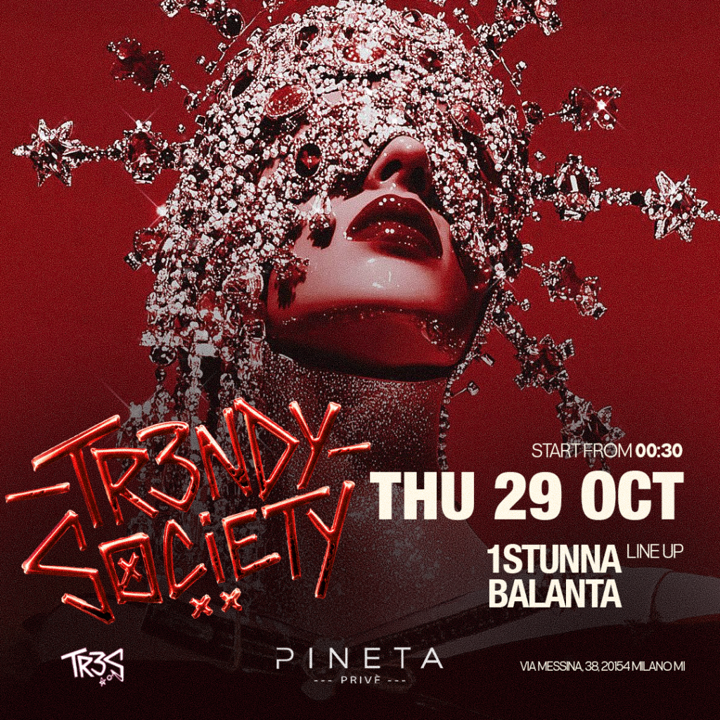 Locandina Tr3ndy Society - Thursday Night @ Pineta Milano – giovedì 29 ottobre