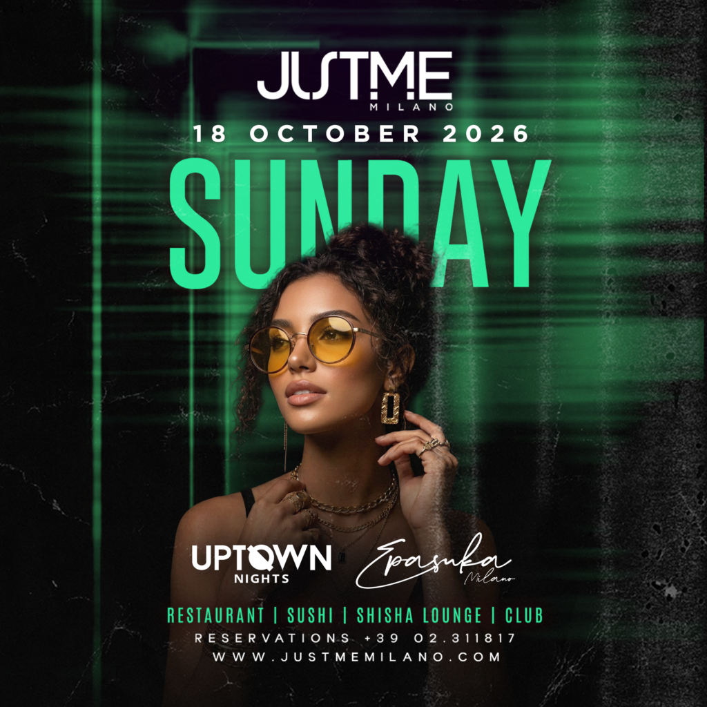 Locandina Uptown - Sunday Night @ JustMe Milano – domenica 18 ottobre